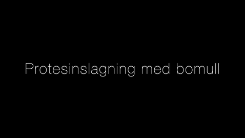 Thumbnail for Protesinslagning med bomull