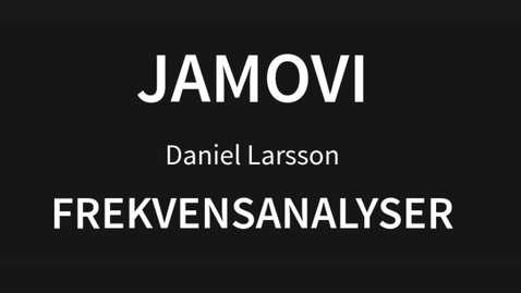 Thumbnail for Frekvensanalys i Jamovi
