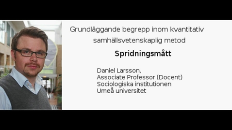 Thumbnail for Grundläggande begrepp inom kvantitativ samhällsvetenskaplig metod: spridningsmått