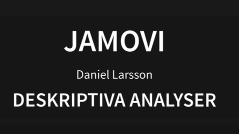Thumbnail for Jamovi deskription av variabler