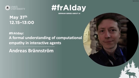 Thumbnail for A formal understanding of computational empathy in interactive agents - Andreas Brännström