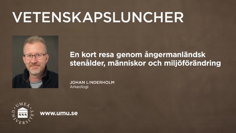 Thumbnail for Vetenskapsluncher Johan Linderholm