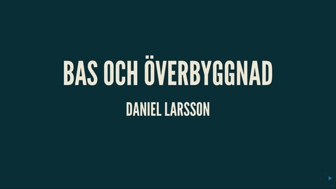 Thumbnail for Marx6: bas och överbyggnad