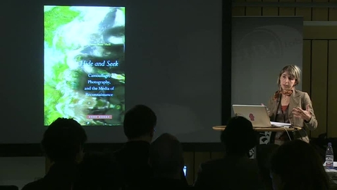 Thumbnail for 110529 Rose Shell: &quot;Hide and Seek: Camouflage, Photography and Media of Reconnaissance¨