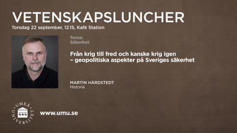 Thumbnail for Vetenskapslunch_22sept_Martin_Hardstedt