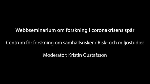 Thumbnail for Webbseminarium om forskning i coronakrisens spår