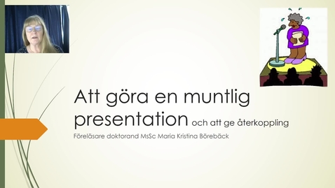 Thumbnail for Att göra en muntlig presentation och att ge återkoppling