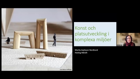 Thumbnail for Digital Kulturmorgon 17 februari 2022: KONST OCH PLATSUTVECKLING I KOMPLEXA MILJÖER