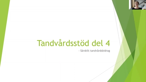 Thumbnail for Tandvårdsstöd del 4