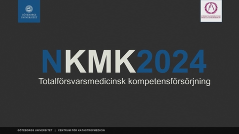 Thumbnail for NKMK 2024: TEMAOMRÅDE 3 - Totalförsvarsmedicinsk kompeternsförsörjning (Dag 2 - 11/10)