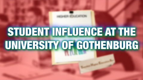 Thumbnail for Student influence at the University of Gothenburg