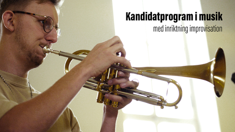 Thumbnail for Kandidatprogram i musik, improvisation