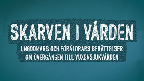 Thumbnail for Skarven i vården för unga med kroniska sjukdomar