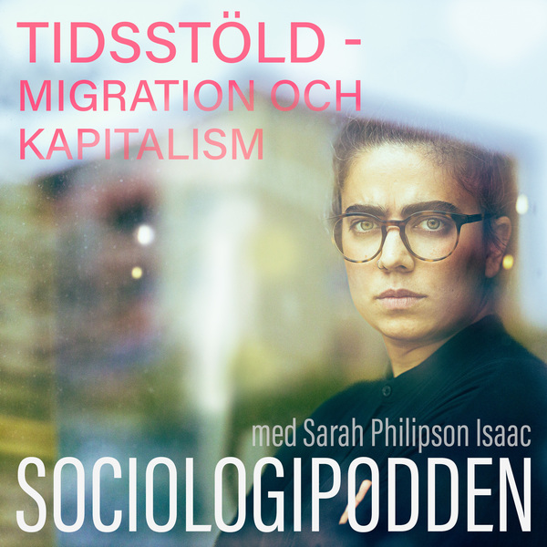 29. Tidsstöld – migration och kapitalism episode artwork