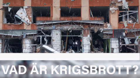 Thumbnail for Forskare förklarar: Vad är krigsbrott?
