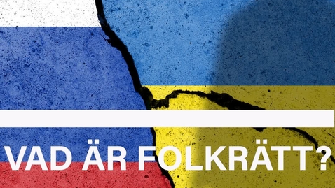 Thumbnail for Forskare förklarar: Vad är folkrätt?