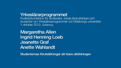 Thumbnail for Studenternas förutsättningar att klara utbildningen