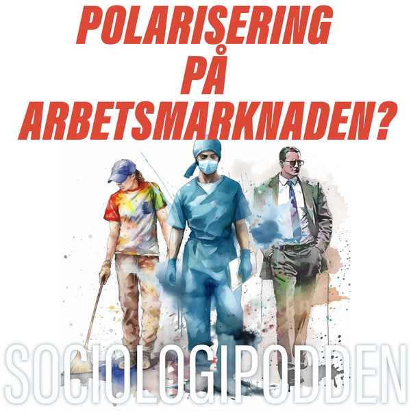 20. Polarisering på arbetsmarknaden?