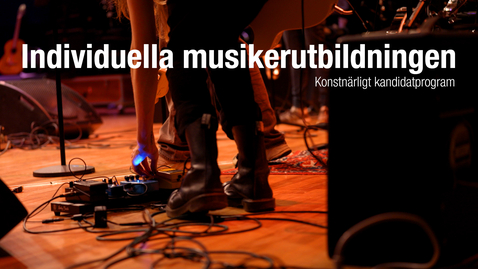 Thumbnail for Individuell musiker, kandidatprogram