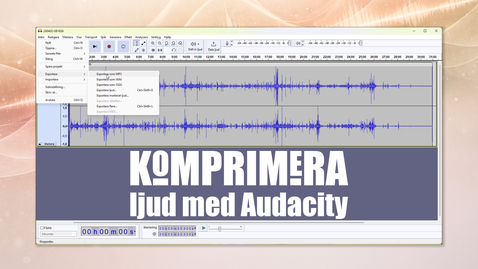 Thumbnail for Komprimera ljud med Audacity