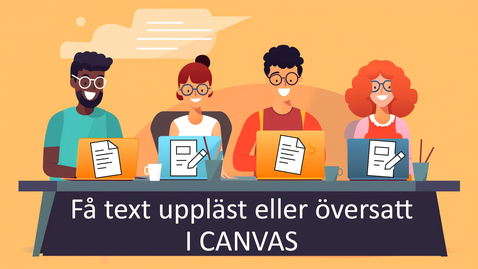 Thumbnail for Få text uppläst eller översatt Canvas