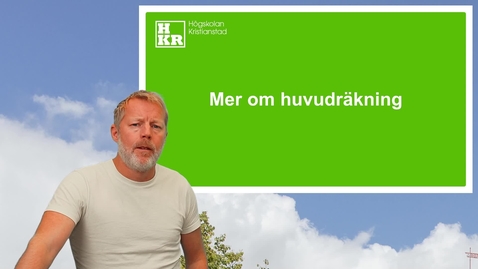 Thumbnail for Mer om huvudräkning