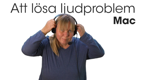 Thumbnail for Att lösa ljudproblem - Mac