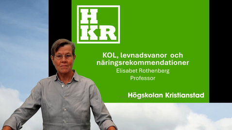Thumbnail for KOL, levnadsvanor och näringsrekommendationer