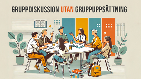 Thumbnail for Gruppdiskussioner utan gruppuppsättning