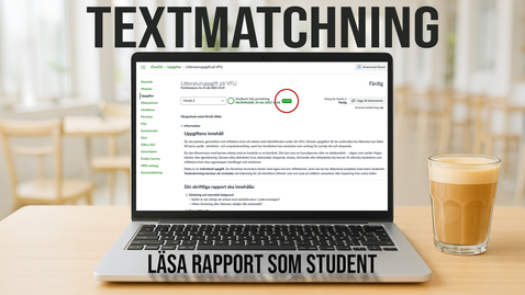 Thumbnail for Textmatchning - Läsa rapport som student