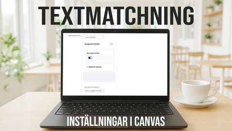 Thumbnail for Textmatchning - Inställningar i Canvas
