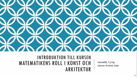 Thumbnail for Matematikens roll i konst och arkitektur - introduktion