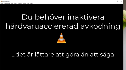 Thumbnail for Om din PowerPointinspelning hackar till när den visas i VLC