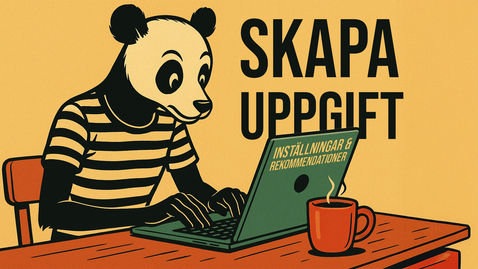 Thumbnail for Skapa uppgift - inställningar och rekommendationer 2025