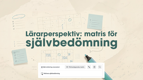 Thumbnail for Matris för självbedömning - lärarens perspektiv