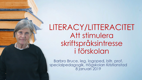 Thumbnail for Att språka läsa och skriva i förskolan. Literacyns var när och hur