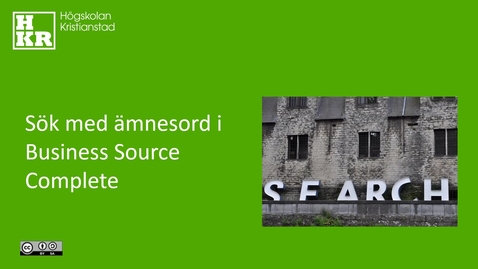 Thumbnail for Söka med ämnesord I Business Source Complete