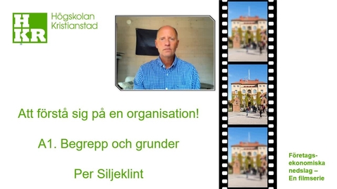 Thumbnail for Begrepp och grunder organisation 1