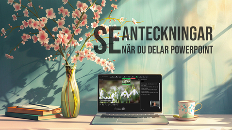 Thumbnail for Se anteckningar när du presenterar PowerPoint på Zoom