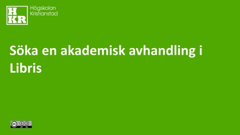 Thumbnail for Söka en akademisk avhandling i Libris