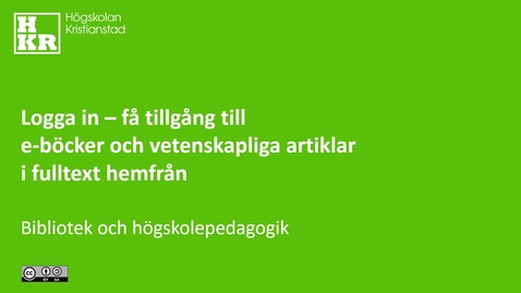 Thumbnail for Logga in och få tillgång till e-böcker och vetenskapliga artiklar i fulltext hemfrån