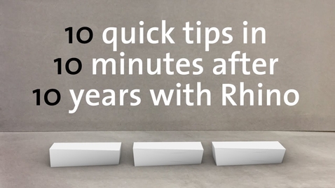 Thumbnail for Tutorial – 10 quick Rhino tips in 10 minutes after 10 years with Rhino