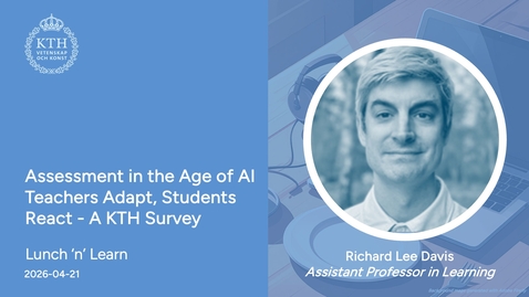 Thumbnail for Assessment in the Age of AI Teachers Adapt, Students React A KTH Survey