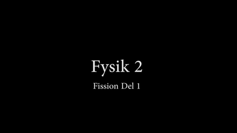 Thumbnail for Fission Del 1