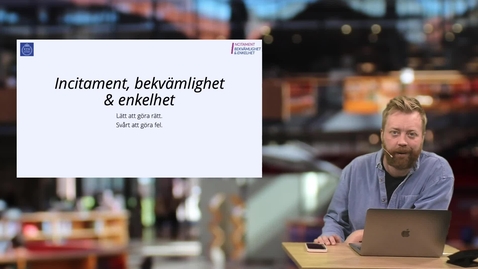 Thumbnail for F4.1 Incitament, bekvämlighet och enkelhet