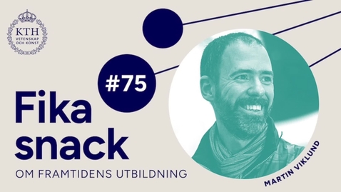 Thumbnail for 75 | Fikasnack om extern granskning av utbildningsprogram på andra lärosäten med Martin Viklund