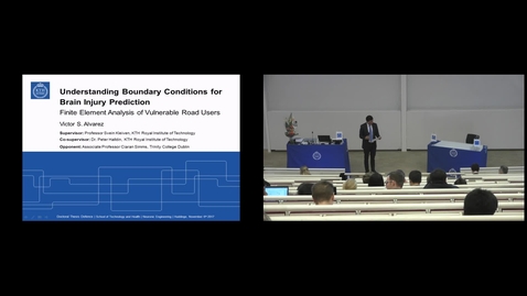 Thumbnail for Victor Strömbäck Alvarez PhD Defense at STH/KTH - 171106: &quot;Understanding Boundary Conditions for Brain Injury Prediction - Finite Element Analysis of Vulnerable Road Users&quot;