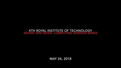 Thumbnail for Seminar by Professor Damian Murphy - May 24, 2018