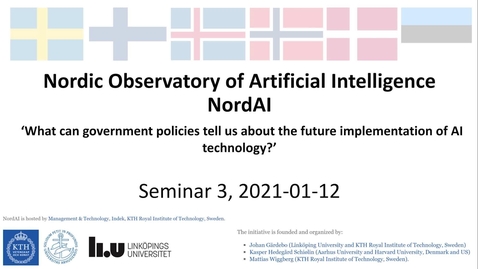 Thumbnail for NordAI, seminar #3: 'What can government policies tell us about the future implementation of AI technology?’