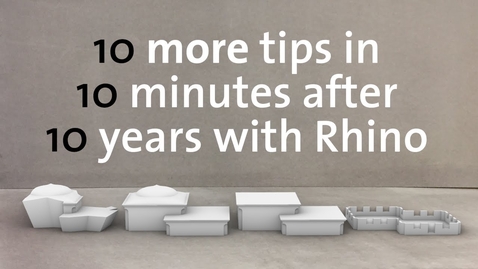 Thumbnail for Tutorial – 10 more Rhino tips in 10 minutes after 10 years with Rhino
